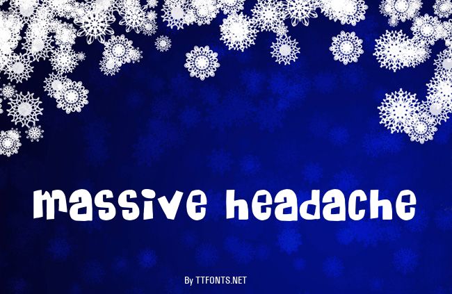 Massive Headache example