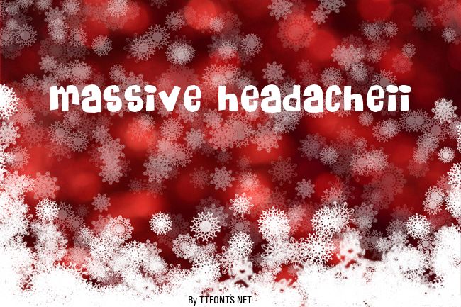 Massive HeadacheII example