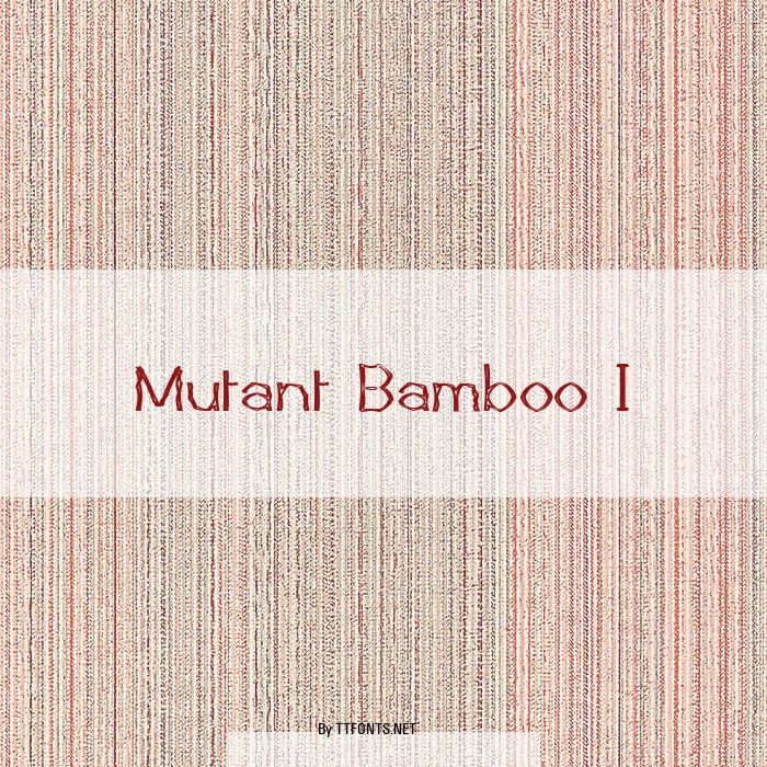 Mutant Bamboo I example