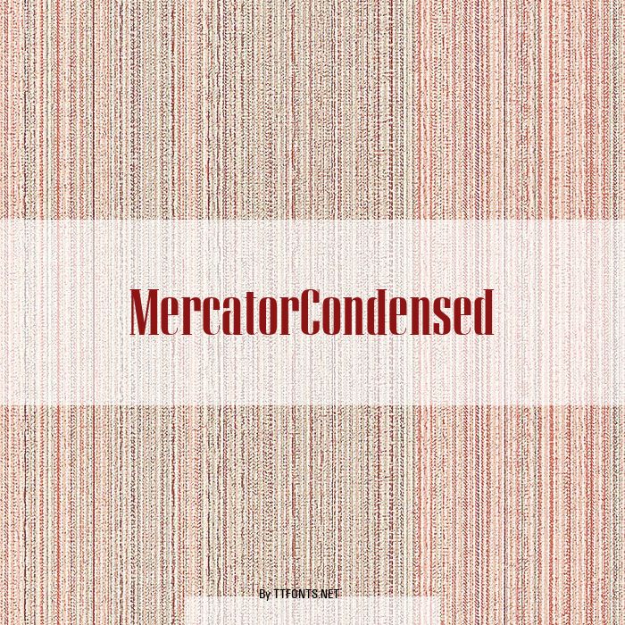 MercatorCondensed example