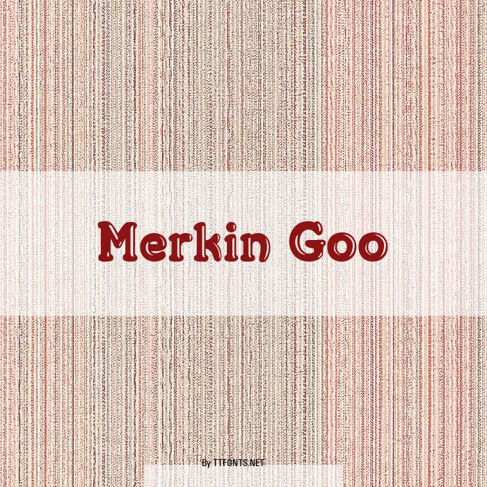 Merkin Goo example