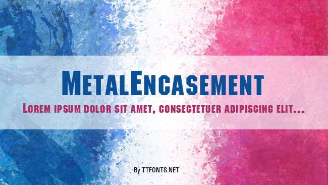 MetalEncasement example