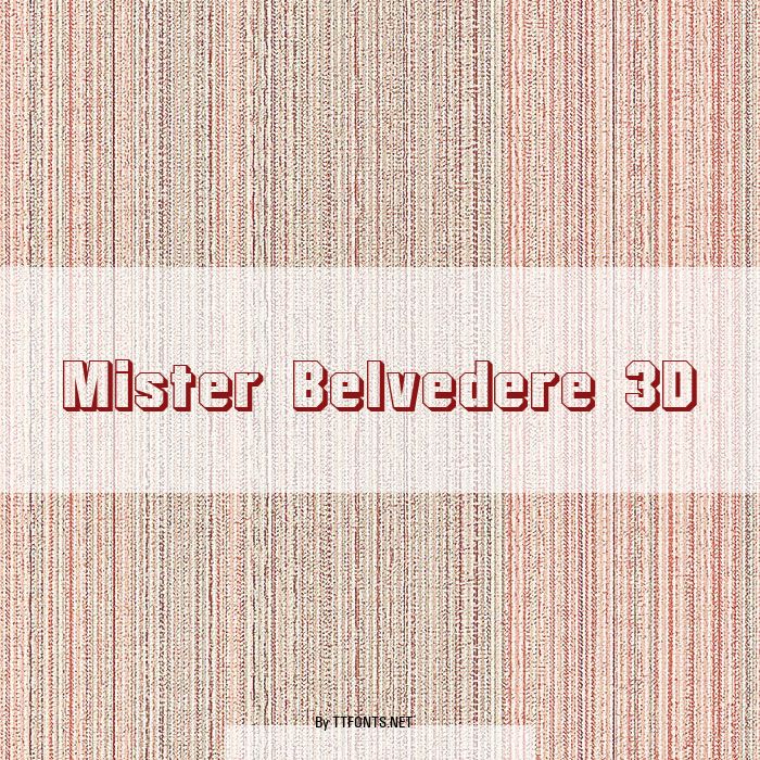 Mister Belvedere 3D example