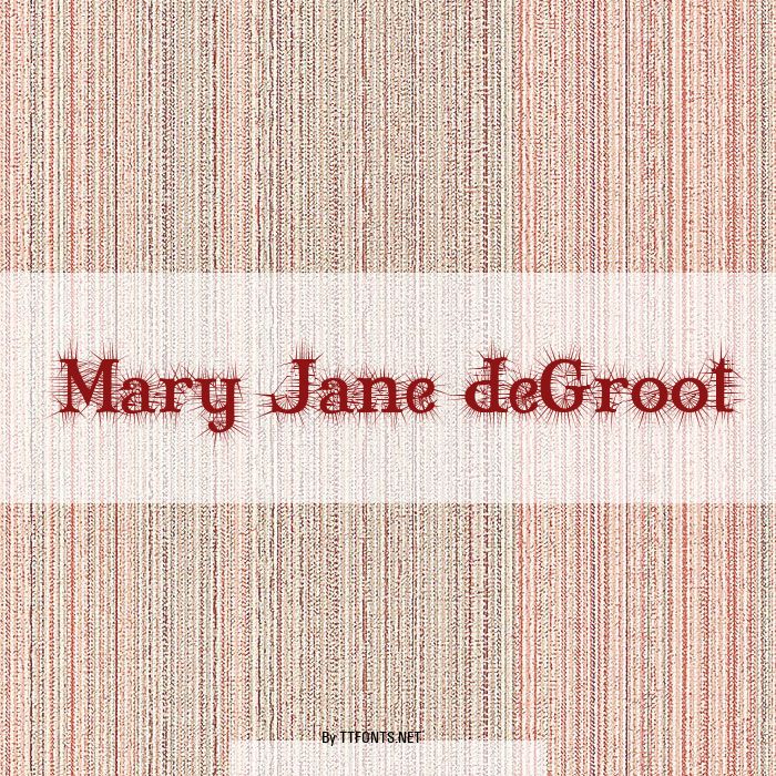 Mary Jane deGroot example