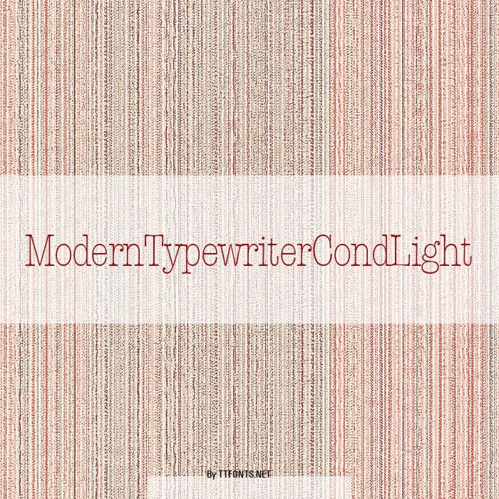 ModernTypewriterCondLight example