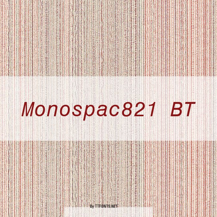 Monospac821 BT example
