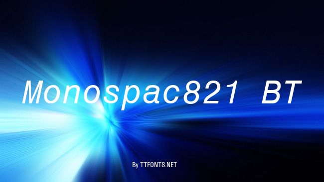 Monospac821 BT example