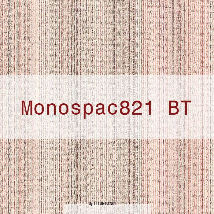 Monospac821 BT example