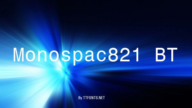 Monospac821 BT example