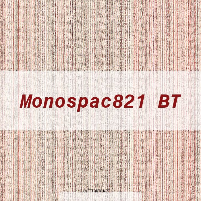 Monospac821 BT example
