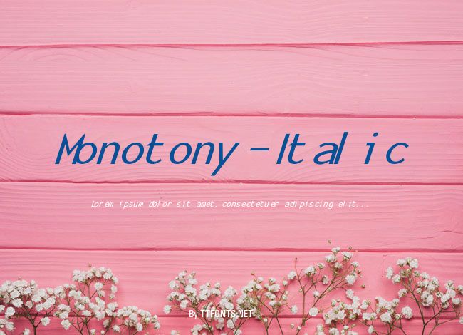 Monotony-Italic example