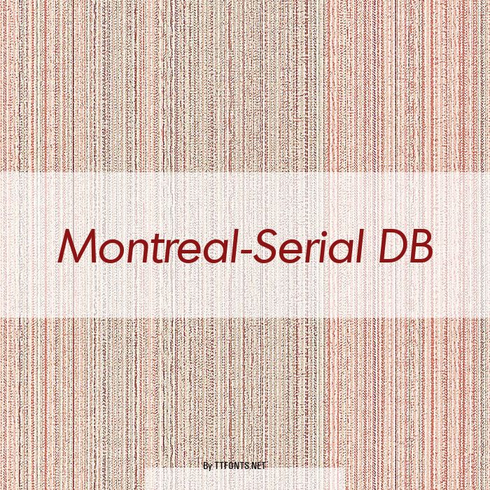 Montreal-Serial DB example
