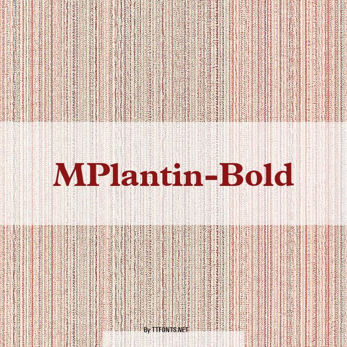 MPlantin-Bold example