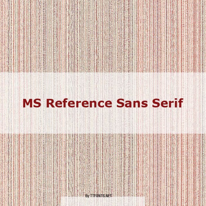 MS Reference Sans Serif example