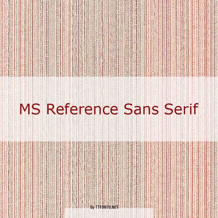 MS Reference Sans Serif example