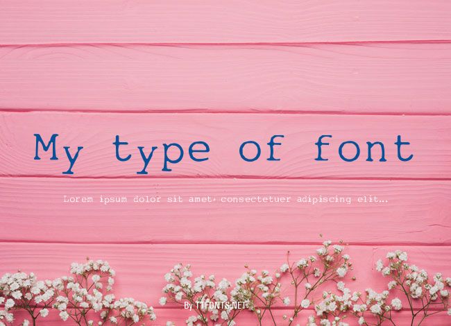 My type of font example