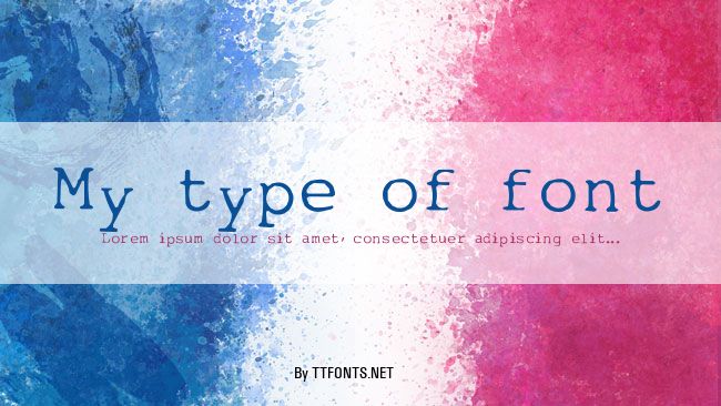 My type of font example