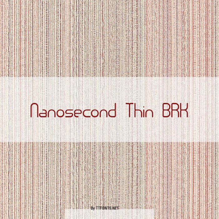 Nanosecond Thin BRK example
