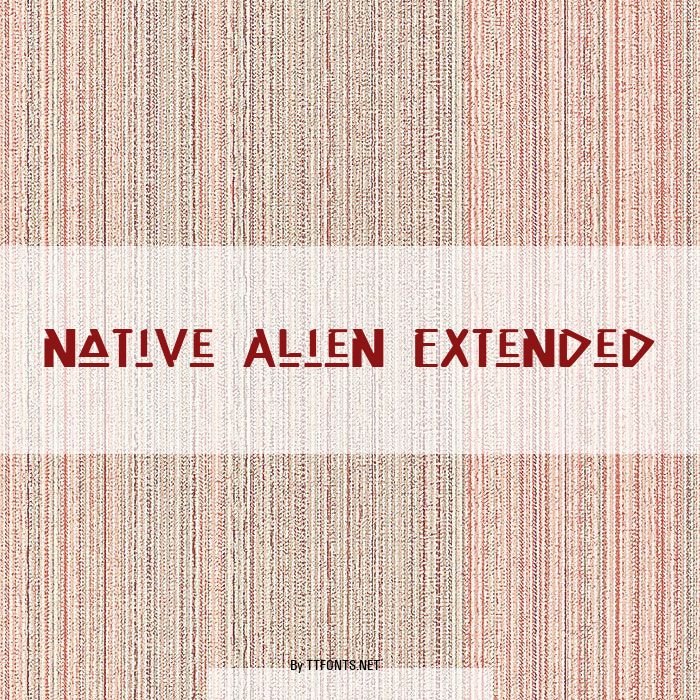 Native Alien Extended example