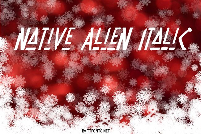 Native Alien Italic example