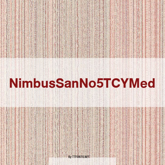 NimbusSanNo5TCYMed example