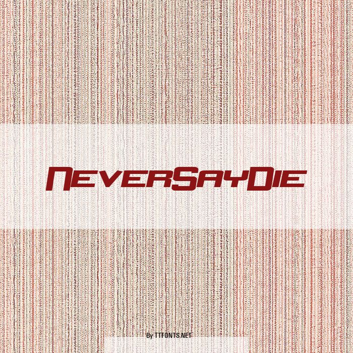NeverSayDie example