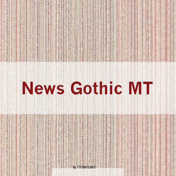 News Gothic MT example