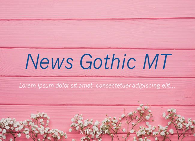 News Gothic MT example