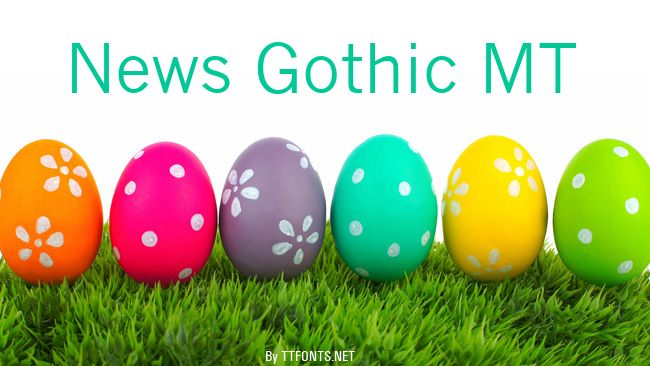 News Gothic MT example