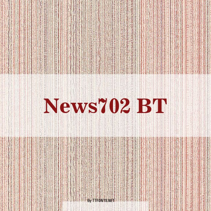 News702 BT example