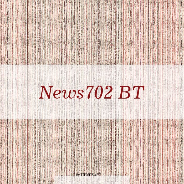 News702 BT example