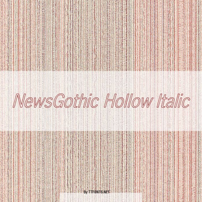 NewsGothic Hollow Italic example