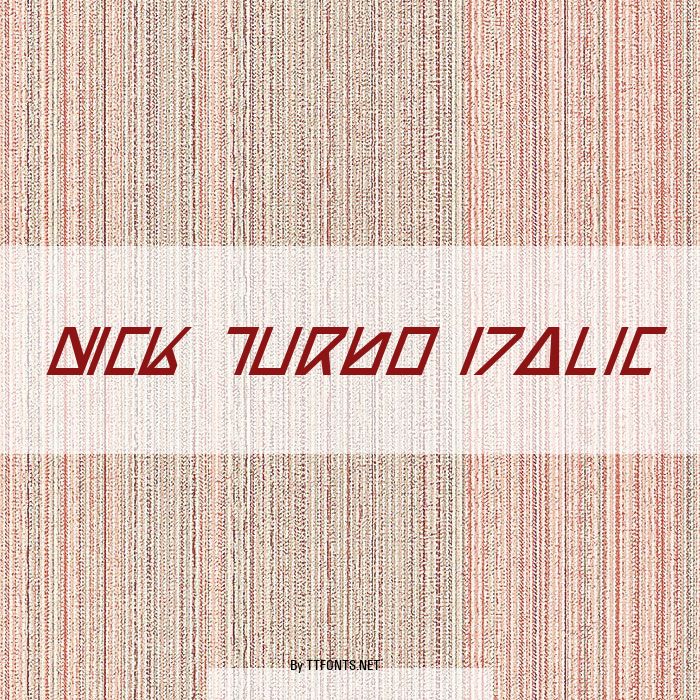 Nick Turbo Italic example