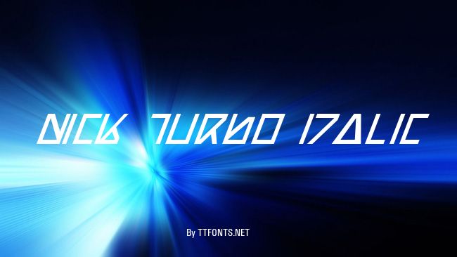 Nick Turbo Italic example