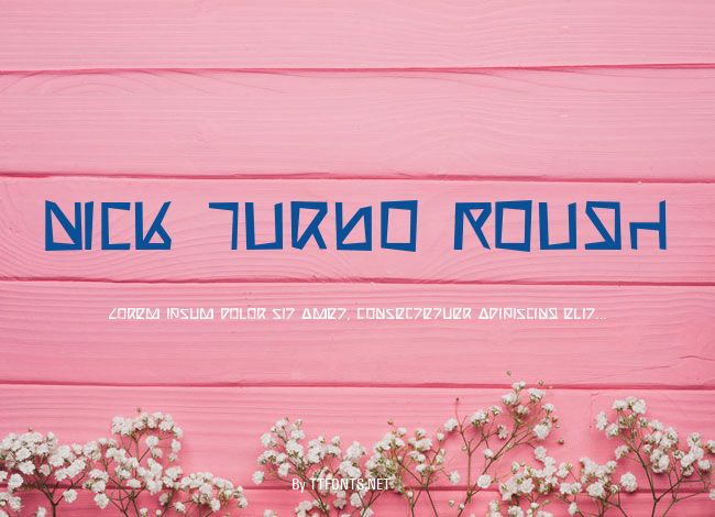 Nick Turbo Rough example