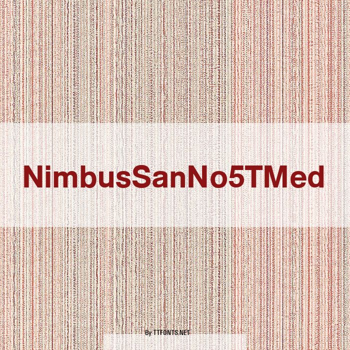 NimbusSanNo5TMed example