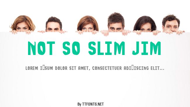 Not So Slim Jim example