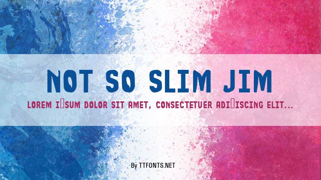 Not So Slim Jim example