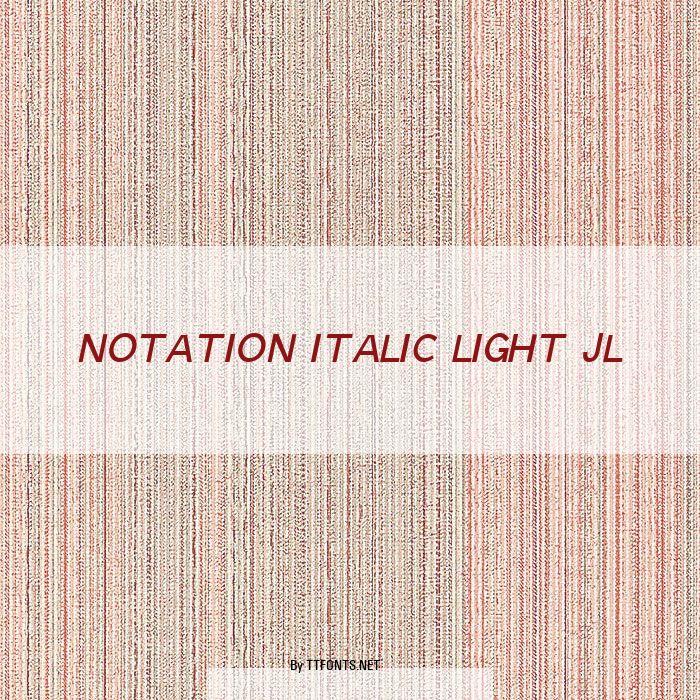 Notation Italic Light JL example