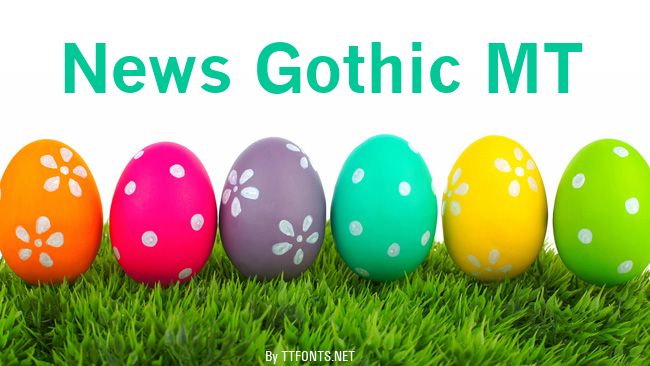 News Gothic MT example