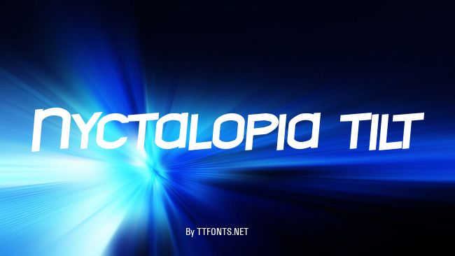 Nyctalopia tilt example