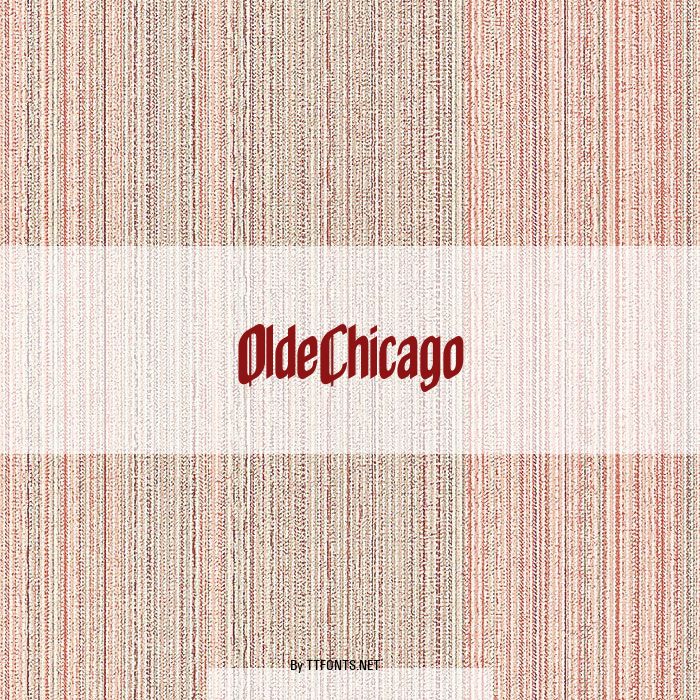 OldeChicago example