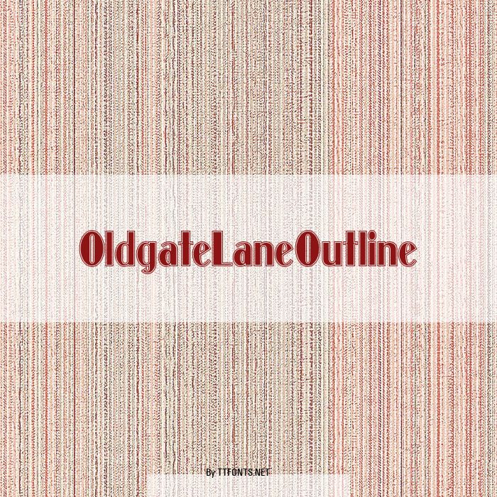 OldgateLaneOutline example