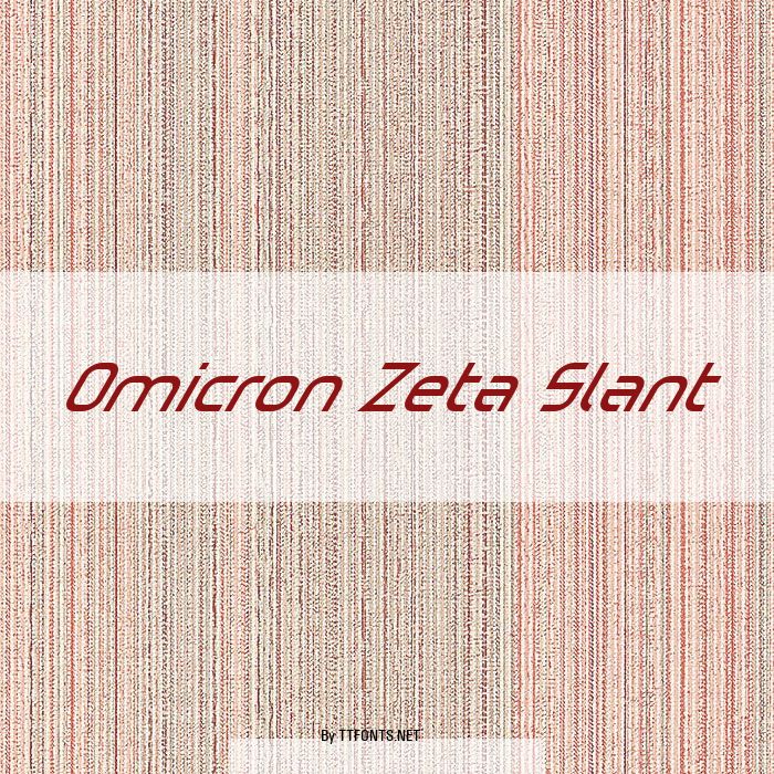 Omicron Zeta Slant example