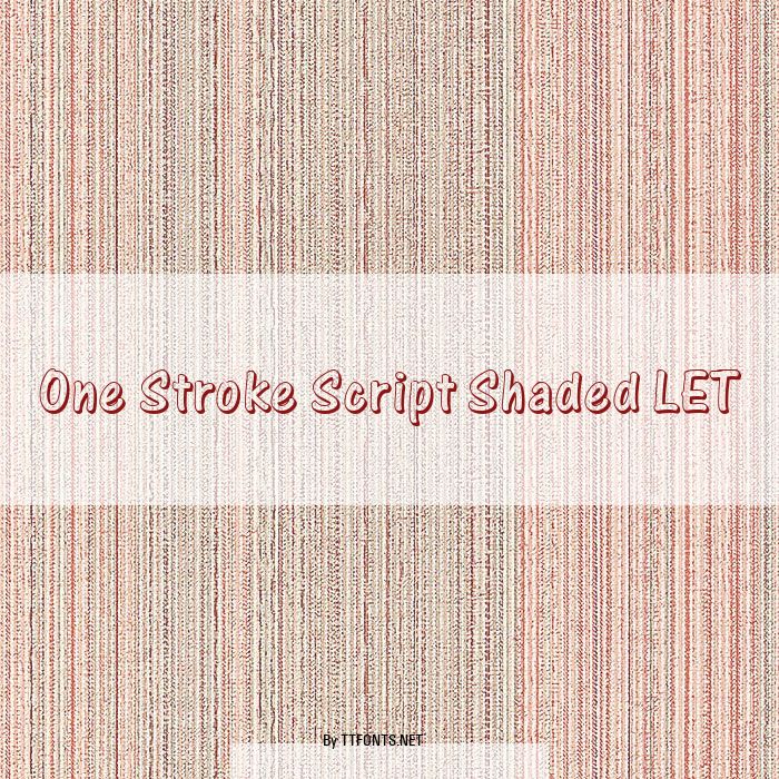 One Stroke Script Shaded LET example