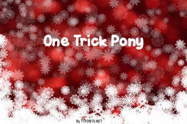One Trick Pony example