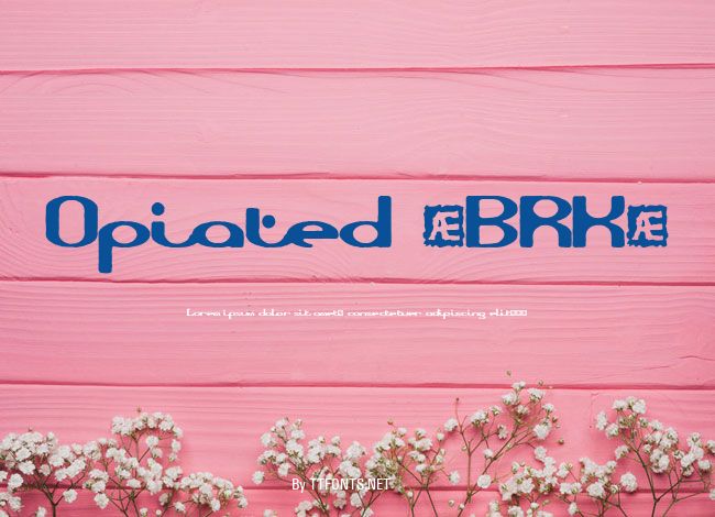 Opiated (BRK) example
