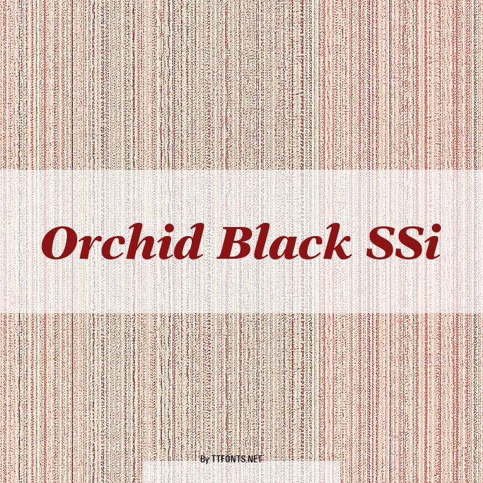 Orchid Black SSi example