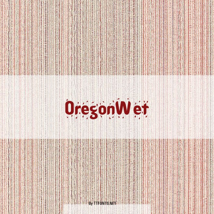 OregonWet example