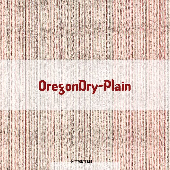 OregonDry-Plain example